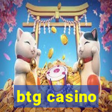 btg casino